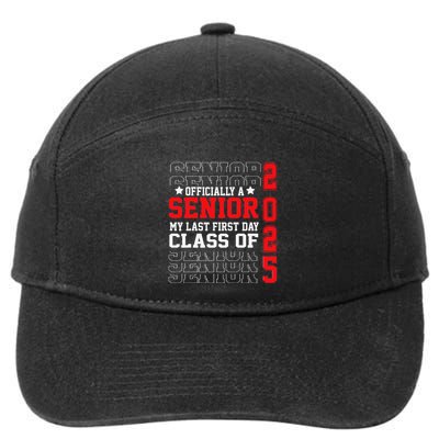 Class Of 2025 Senior Year My Last First Day Of School 7-Panel Snapback Hat
