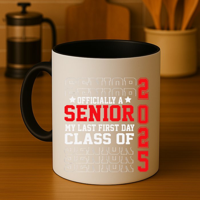 Class Of 2025 Senior Year My Last First Day Of School Mug