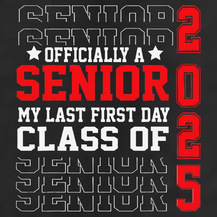 Class Of 2025 Senior Year My Last First Day Of School 25L Jumbo Tote