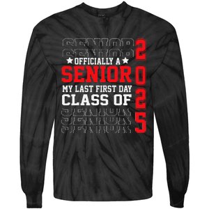 Class Of 2025 Senior Year My Last First Day Of School Tie-Dye Long Sleeve Shirt