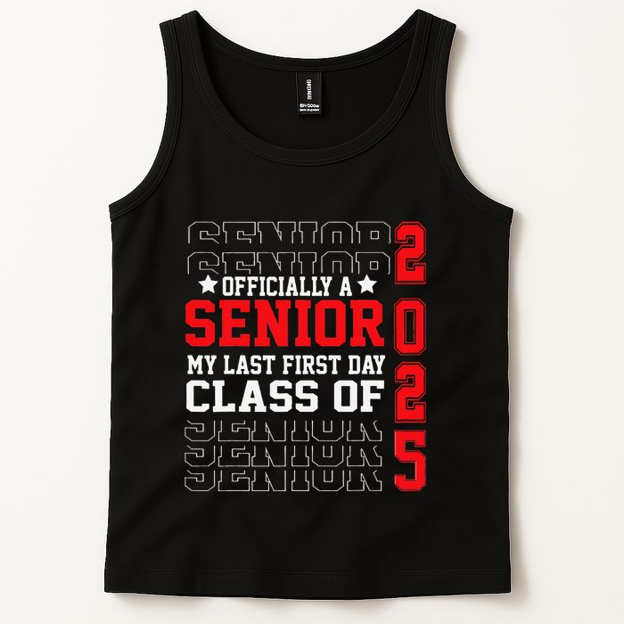 Class Of 2025 Senior Year My Last First Day Of School Tank Top
