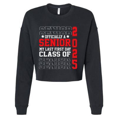 Class Of 2025 Senior Year My Last First Day Of School Cropped Pullover Crew