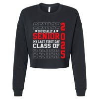 Class Of 2025 Senior Year My Last First Day Of School Cropped Pullover Crew