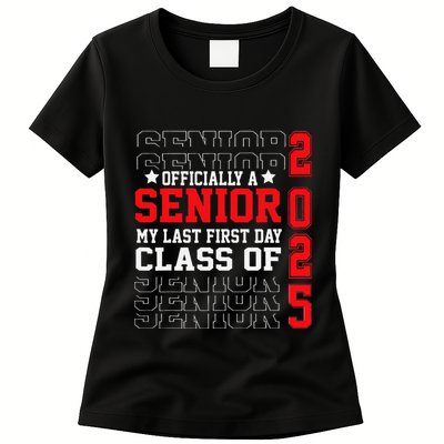 Class Of 2025 Senior Year My Last First Day Of School Womens T-Shirt