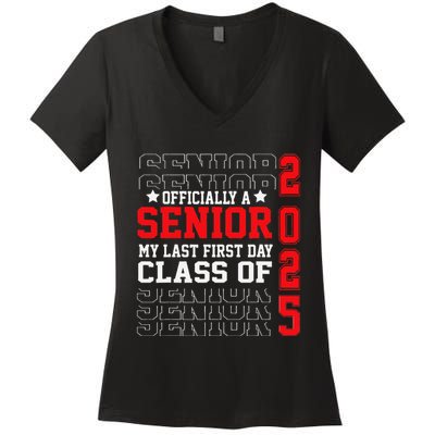 Class Of 2025 Senior Year My Last First Day Of School Women's V-Neck T-Shirt