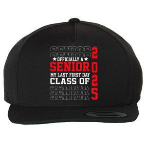 Class Of 2025 Senior Year My Last First Day Of School Wool Snapback Cap