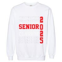 Class Of 2025 Senior Year My Last First Day Of School Garment-Dyed Sweatshirt