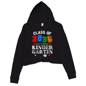 Class Of 2036 Lets Rock Kindergarten Back To School Crop Fleece Hoodie