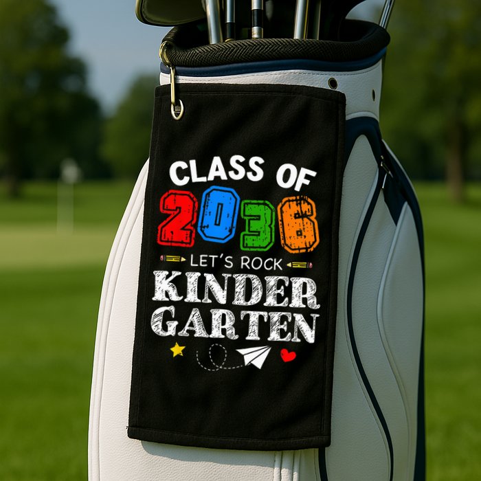 Class Of 2036 Lets Rock Kindergarten Back To School Golf Towel