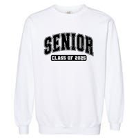 Class Of 2025 Senior 2025 Graduation 2025 Back To School Garment-Dyed Sweatshirt