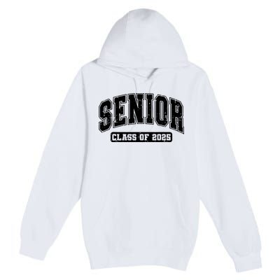 Class Of 2025 Senior 2025 Graduation 2025 Back To School Premium Pullover Hoodie