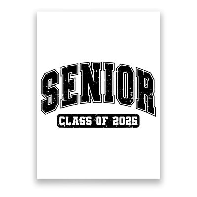 Class Of 2025 Senior 2025 Graduation 2025 Back To School Poster