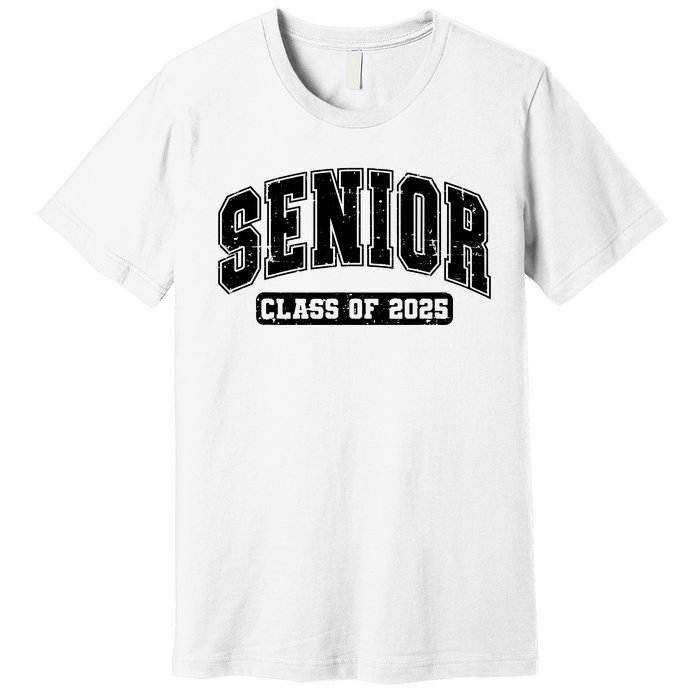 Class Of 2025 Senior 2025 Graduation 2025 Back To School Premium T-Shirt