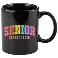 Class Of 2025 Senior 2025 Graduation 2025 Back To School 11oz C Handle Ceramic Mug