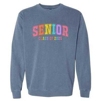 Class Of 2025 Senior 2025 Graduation 2025 Back To School Garment-Dyed Sweatshirt