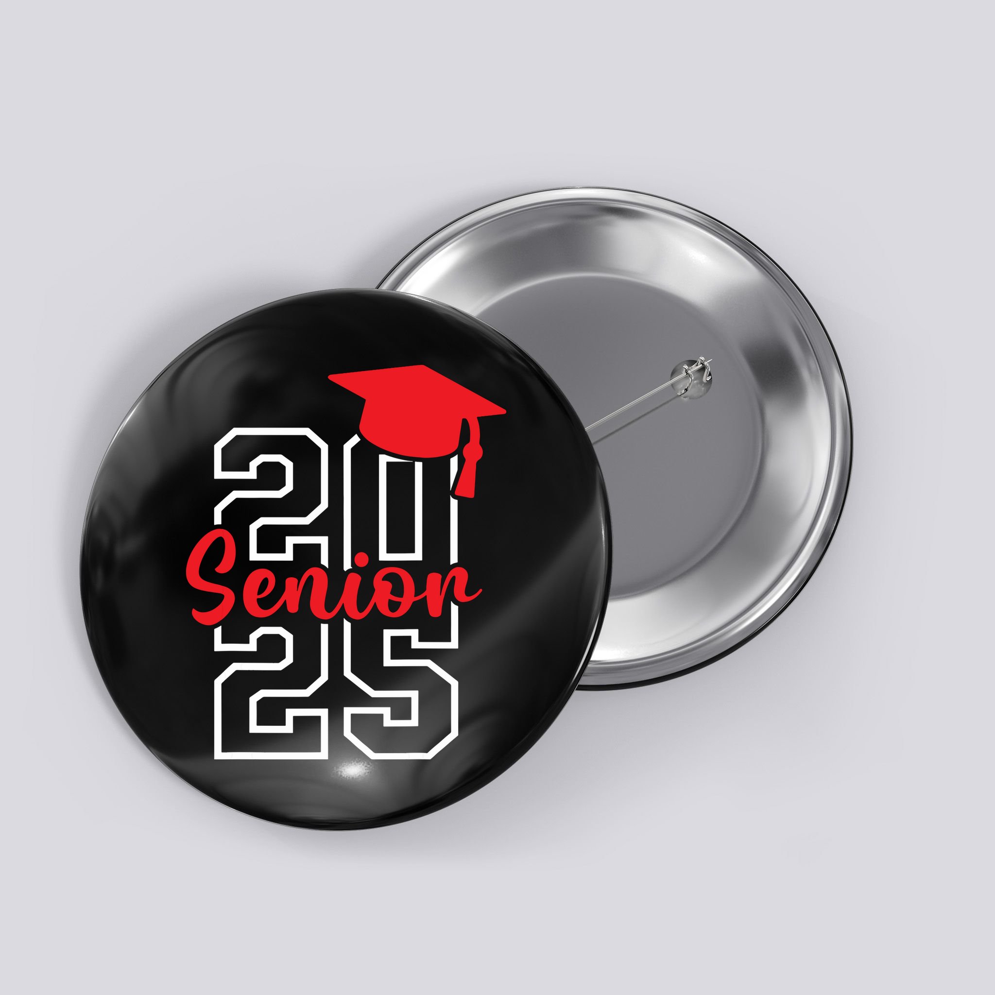 Class Of 2025 Senior 2025 Graduation 2025 Back To School Button