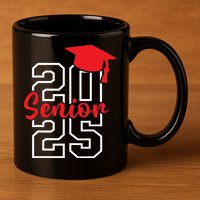 Class Of 2025 Senior 2025 Graduation 2025 Back To School 11oz C Handle Ceramic Mug