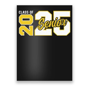 Class Of 2025 Senior 2025 Graduation 2025 Back To School Poster