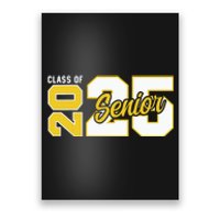 Class Of 2025 Senior 2025 Graduation 2025 Back To School Poster