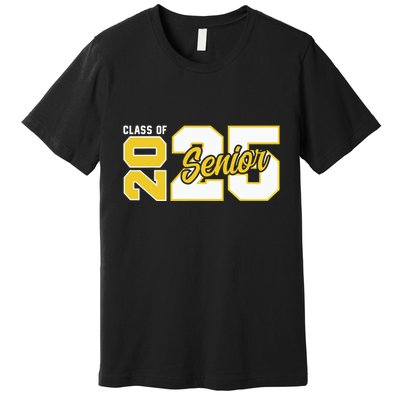 Class Of 2025 Senior 2025 Graduation 2025 Back To School Premium T-Shirt