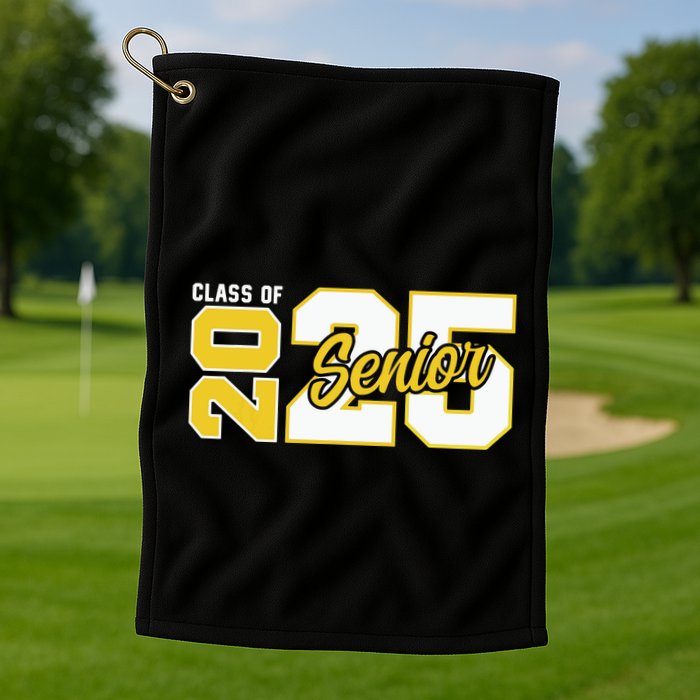 Class Of 2025 Senior 2025 Graduation 2025 Back To School Golf Towel