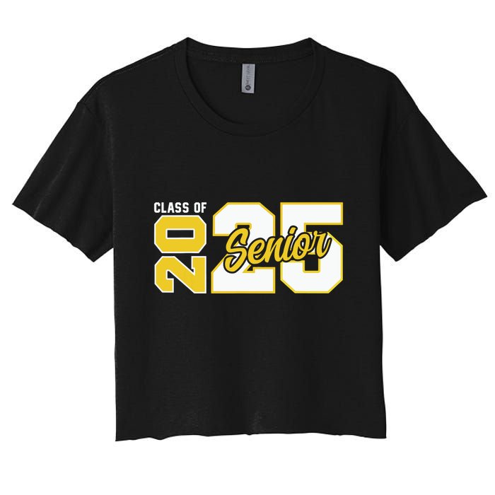 Class Of 2025 Senior 2025 Graduation 2025 Back To School Women's Crop Top Tee