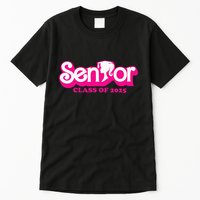 Class Of 2025 Senior Design Funny Seniors 2025 Tall T-Shirt