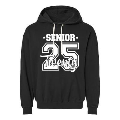 Class Of 2025 Senior 2025 Graduation Or First Day Of School Garment-Dyed Fleece Hoodie