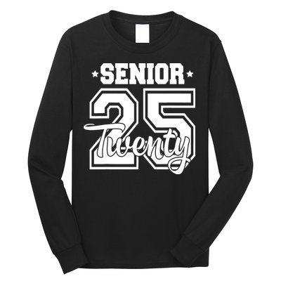 Class Of 2025 Senior 2025 Graduation Or First Day Of School Long Sleeve Shirt