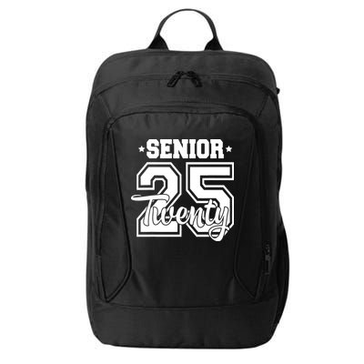 Class Of 2025 Senior 2025 Graduation Or First Day Of School City Backpack