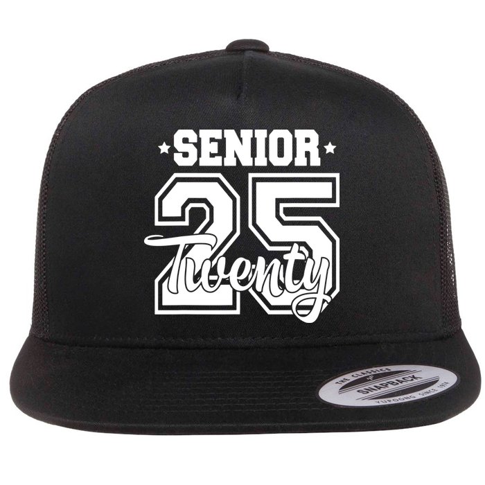 Class Of 2025 Senior 2025 Graduation Or First Day Of School Flat Bill Trucker Hat