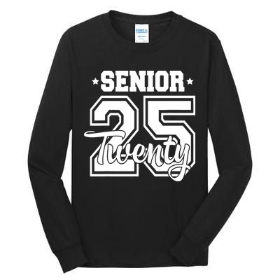 Class Of 2025 Senior 2025 Graduation Or First Day Of School Tall Long Sleeve T-Shirt