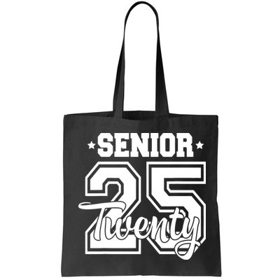Class Of 2025 Senior 2025 Graduation Or First Day Of School Bag