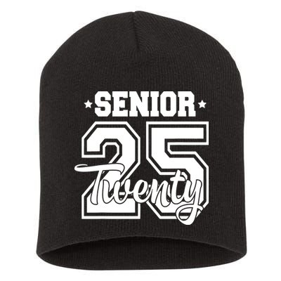 Class Of 2025 Senior 2025 Graduation Or First Day Of School Short Acrylic Beanie