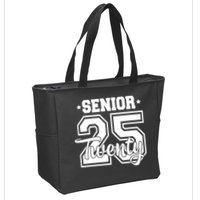 Class Of 2025 Senior 2025 Graduation Or First Day Of School Zip Tote Bag