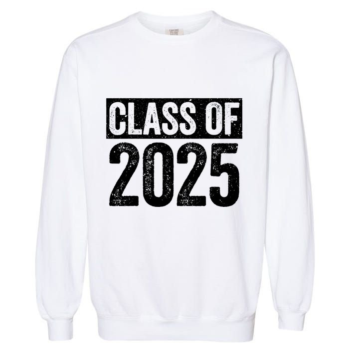 Class Of 2025 Senior 2025 Graduation Garment-Dyed Sweatshirt