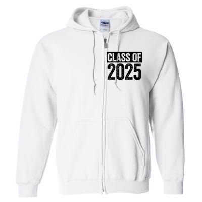 Class Of 2025 Senior 2025 Graduation Full Zip Hoodie