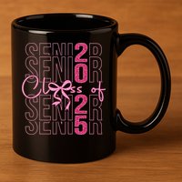 Class Of 2025 Coquette Senior 2025 Graduation Back To 11oz C Handle Ceramic Mug