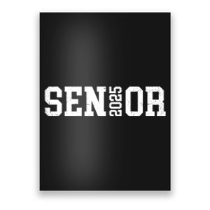 Class Of 2025 Senior 2025 Graduation 2025 Back To School Poster