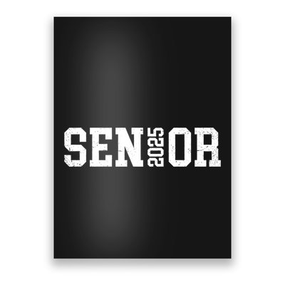 Class Of 2025 Senior 2025 Graduation 2025 Back To School Poster