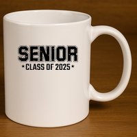Class Of 2025 Senior Graduation High School College Graduate 11oz C Handle Ceramic Mug