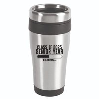 Class Of 2025 Senior Year Loading Funny Senior 2025 16oz Travel Tumbler