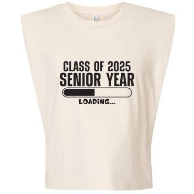 Class Of 2025 Senior Year Loading Funny Senior 2025 Garment-Dyed Women's Muscle Tee