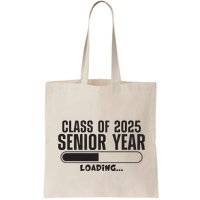 Class Of 2025 Senior Year Loading Funny Senior 2025 Bag