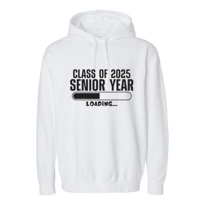 Class Of 2025 Senior Year Loading Funny Senior 2025 Garment-Dyed Fleece Hoodie