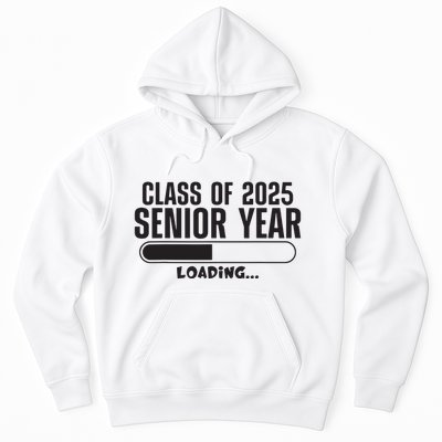 Class Of 2025 Senior Year Loading Funny Senior 2025 Hoodie