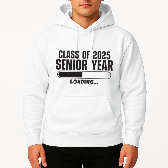 Class Of 2025 Senior Year Loading Funny Senior 2025 Hoodie