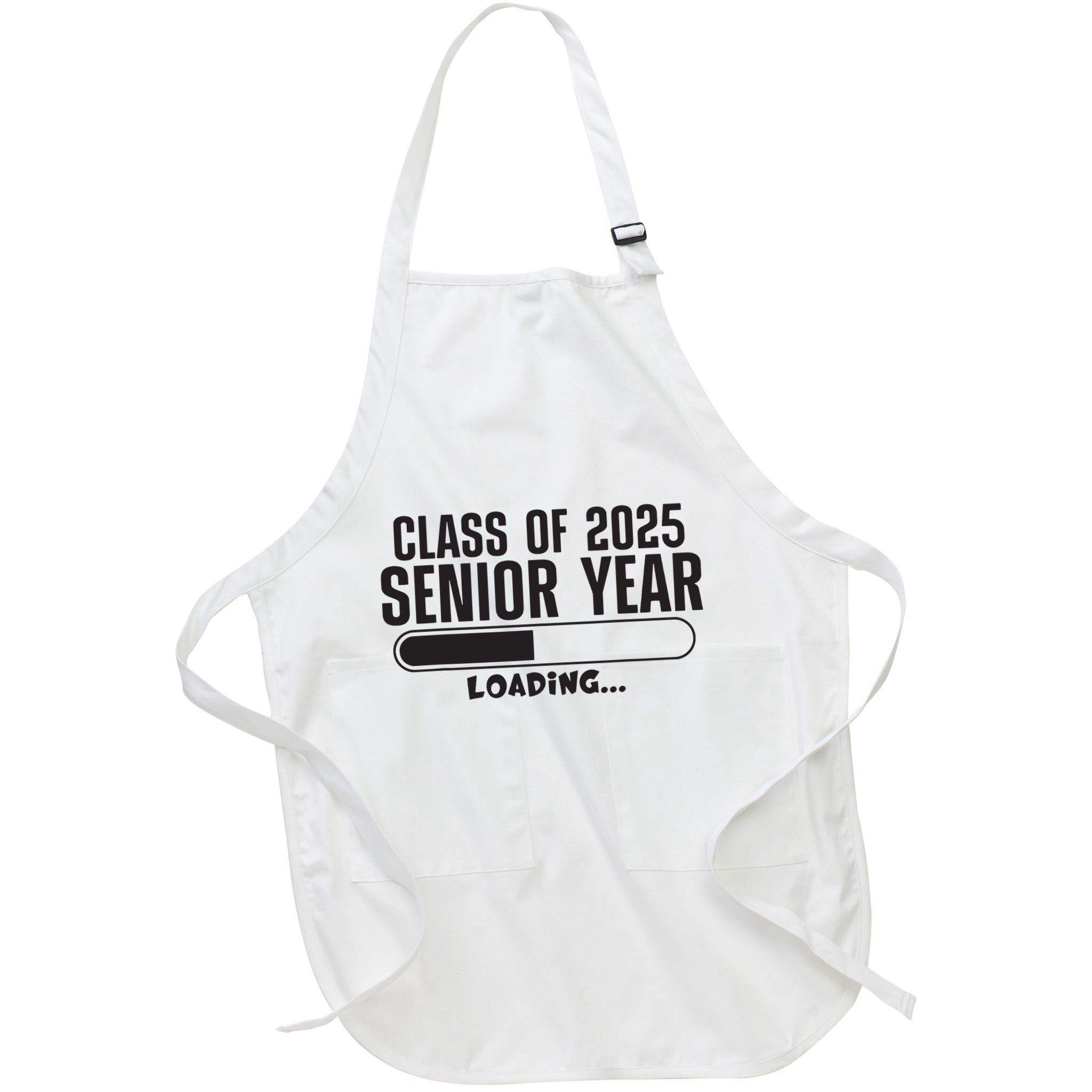 Class Of 2025 Senior Year Loading Funny Senior 2025 Apron