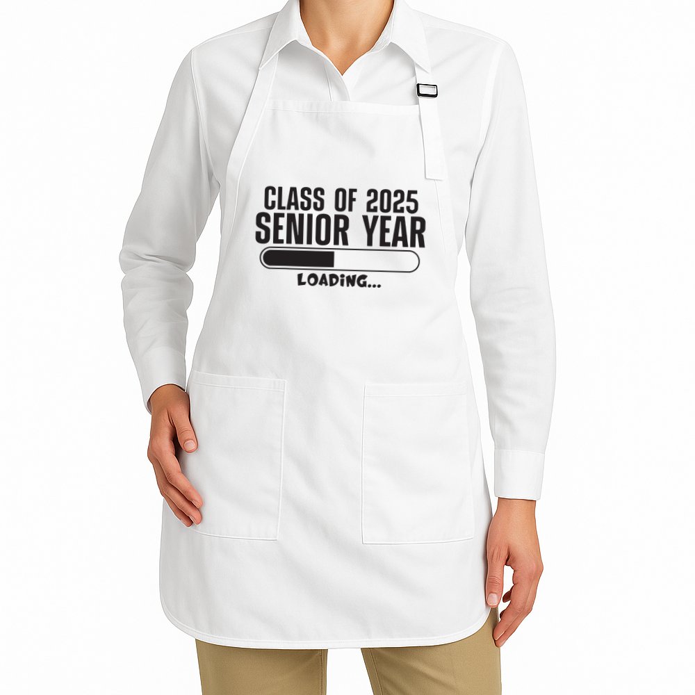 Class Of 2025 Senior Year Loading Funny Senior 2025 Apron
