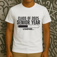Class Of 2025 Senior Year Loading Funny Senior 2025 T-Shirt